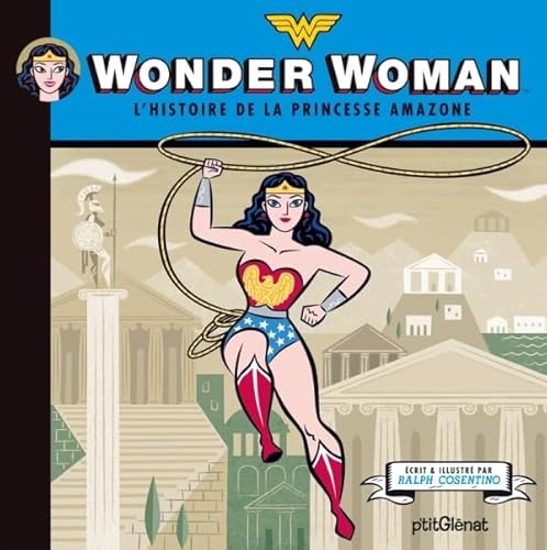 Beispielbild fr Wonder Woman : L'histoire de la princesse amazone zum Verkauf von medimops