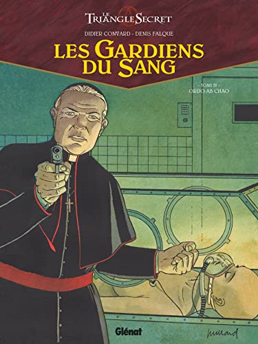 Imagen de archivo de Les Gardiens Du Sang : Le Triangle Secret. Vol. 4. Ordo Ab Chao a la venta por RECYCLIVRE