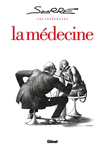 9782723479622: Les Intgrales Serre - La Mdecine (Humour)