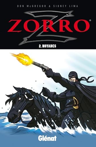 Stock image for Zorro, Tome 2 : Noyades for sale by Ammareal