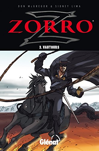 Beispielbild fr Zorro, Tome 3 : Vautours zum Verkauf von Ammareal