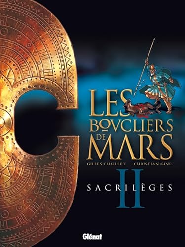 9782723480444: Les Boucliers de Mars - Tome 02