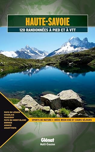 Stock image for Haute-savoie : 120 Randonnes  Pied Et  Vtt : Pays Du Lman, Chablais, Faucigny, Pays Du Mont-blan for sale by RECYCLIVRE