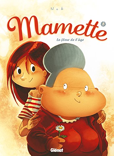 Stock image for Mamette - Tome 05: La Fleur de l'ge for sale by Ammareal