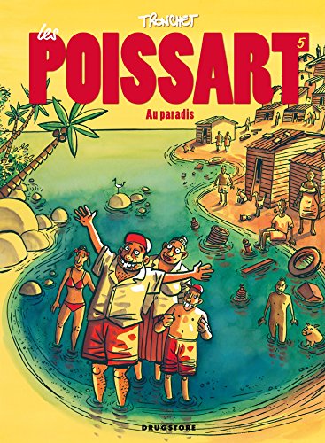 Beispielbild fr Les Poissart - Tome 05: Les Poissart au paradis ! zum Verkauf von Ammareal