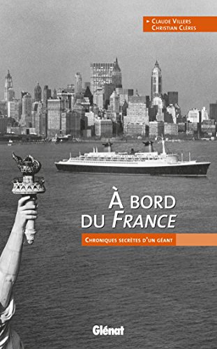 Beispielbild fr  bord du France: Chroniques secrtes d'un gant zum Verkauf von Ammareal