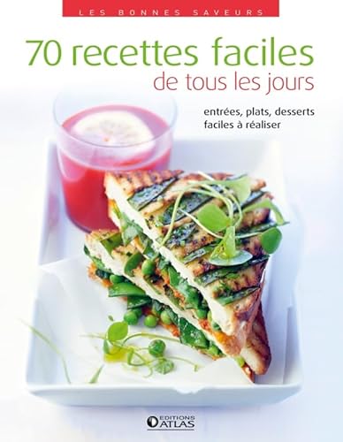 Beispielbild fr 70 recettes faciles de tous les jours zum Verkauf von Ammareal