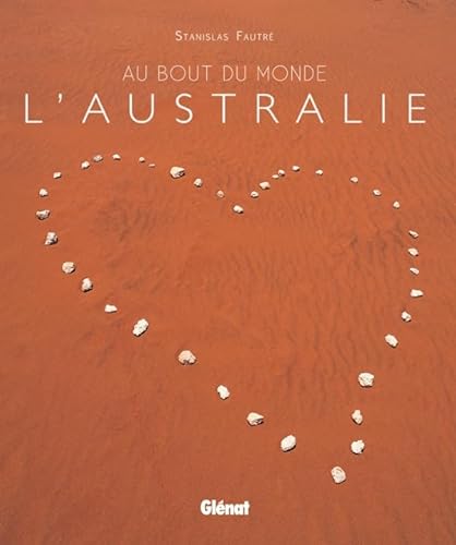 Stock image for Au bout du monde l'Australie for sale by medimops