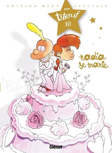 Beispielbild fr Titeuf, Tome 10 : Nadia se marie : Edition mga spciale zum Verkauf von medimops