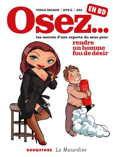 9782723483940: Osez... en BD - Tome 01: Rendre un homme fou de dsir (Drugstore)