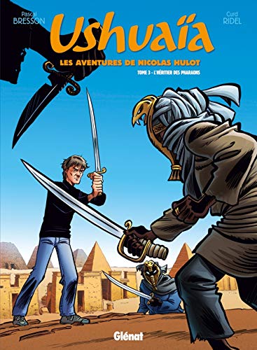 Beispielbild fr Ushuaia - Les aventures de Nicolas Hulot, Tome 3 : L'hritier des pharaons zum Verkauf von medimops