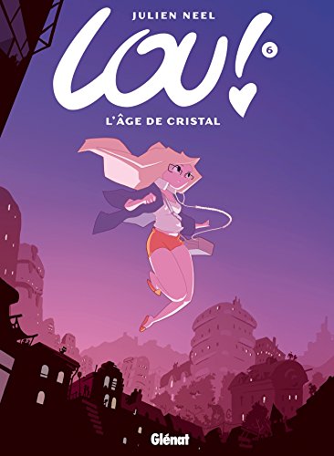 Beispielbild fr Lou ! - Tome 06: L'?ge de cristal zum Verkauf von SecondSale