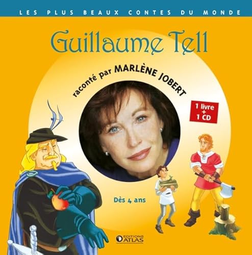 Beispielbild fr Guillaume Tell : Ds 4 ans (1CD audio) zum Verkauf von medimops