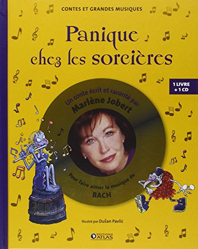 9782723484640: Panique chez les sorcires: Livre CD - Pour dcouvrir la musique de Bach