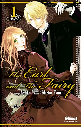 Beispielbild fr The Earl and the Fairy - Tome 01 zum Verkauf von Ammareal