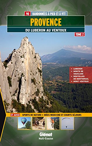 9782723486149: Provence: Tome 2, Du Luberon au Ventoux, 90 randonnes  pied et  VTT