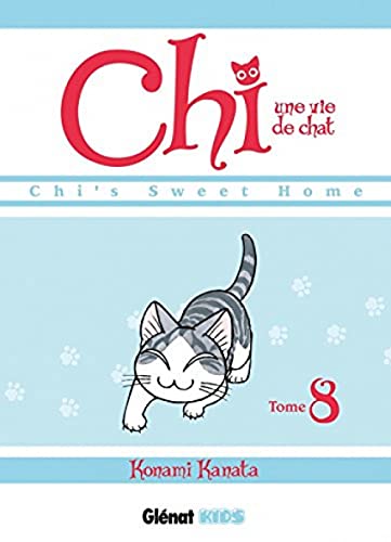 9782723486354: Chi - Une vie de chat - Tome 08 (Kids)