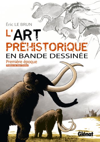 9782723486880: L'art prhistorique en bande dessine: Premire poque, l'aurignacien