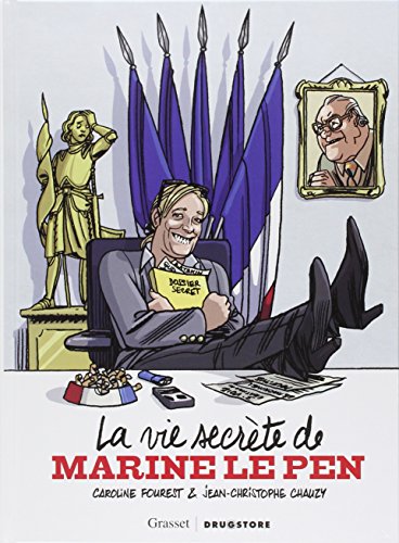 Beispielbild fr La vie secrte de Marine Le Pen zum Verkauf von medimops