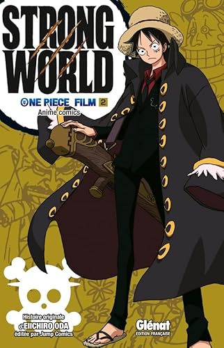 One Piece Anime comics - Strong World - Tome 02 (9782723487214) by Oda, Eiichiro
