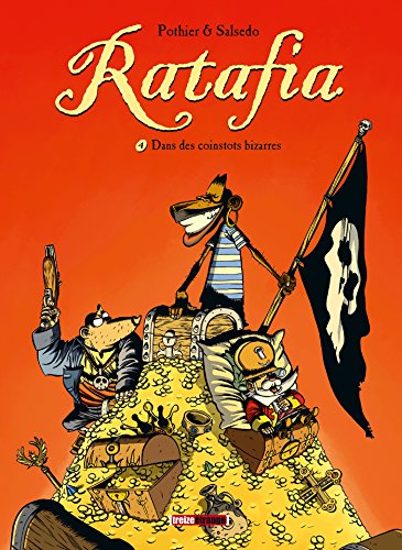 Imagen de archivo de Ratafia, Tome 4 : Dans des coinstots bizarre a la venta por medimops