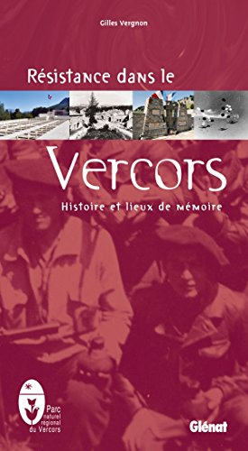 Stock image for Rsistance dans le Vercors : Histoire et lieux de mmoire for sale by medimops