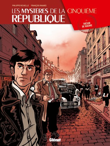 Beispielbild fr LES MYSTERES DE LA CINQUIEME REPUBLIQUE TOME 1:TRESOR DE GUERRE zum Verkauf von Bibliofolie