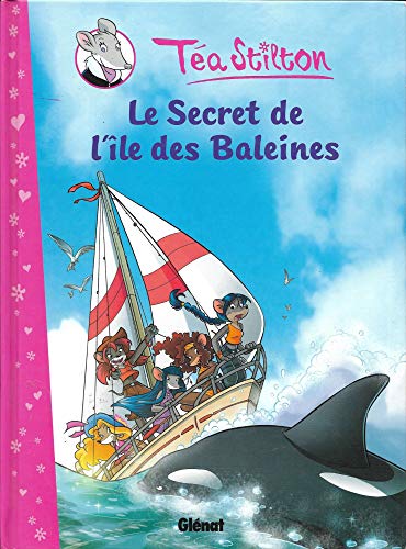 TÃ©a Stilton - Tome 01: Le Secret de l'Ã®le des baleines (9782723489416) by Stilton, TÃ©a