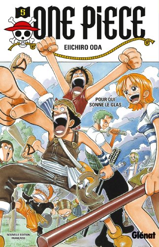 Beispielbild fr One Piece - dition originale - Tome 05: Pour qui sonne le glas zum Verkauf von Librairie La cabane aux bouquins