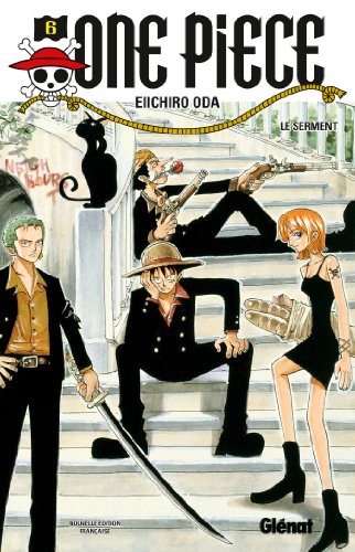 Beispielbild fr One Piece - dition originale - Tome 06: Le serment zum Verkauf von Librairie La cabane aux bouquins