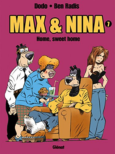 Beispielbild fr Max & Nina - Tome 07: Home, sweet home zum Verkauf von Gallix