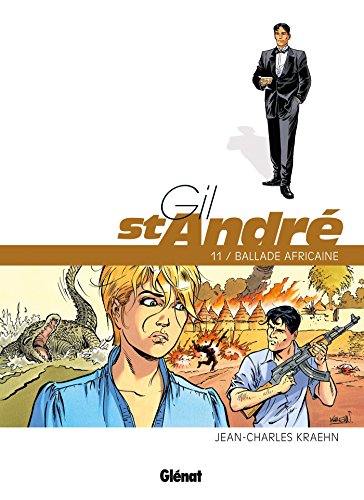 9782723491594: Gil Saint-Andr - Tome 11: Ballade africaine (Bulle Noire)