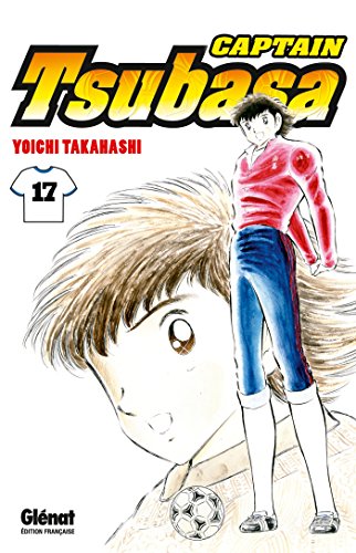 Captain Tsubasa, Tome 17 : - Takahashi, Yoichi