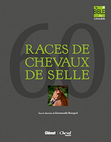 Beispielbild fr 60 races de chevaux de selle zum Verkauf von Ammareal