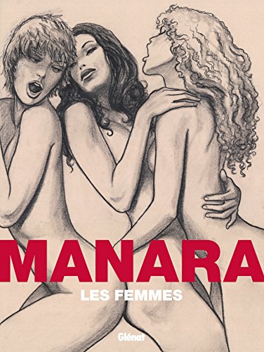 Imagen de archivo de Les Femmes de Manara - nouvelle ?dition a la venta por Front Cover Books