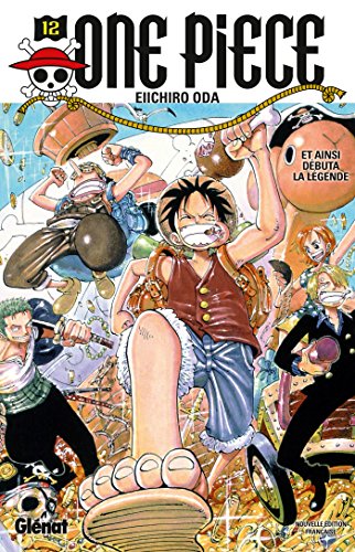 Imagen de archivo de One Piece 12: Et Ainsi Dbuta La Lgende (French Edition) a la venta por Books Unplugged
