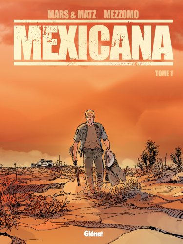 9782723492737: Mexicana - Tome 1: Lucia