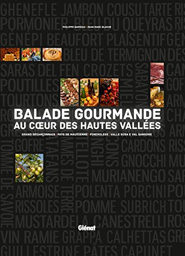 9782723492799: Balade gourmande au coeur des Hautes Valles: France-Italie