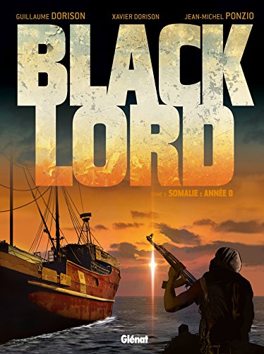 Beispielbild fr Black lord - Tome 01 : Somalie anne 0 zum Verkauf von medimops