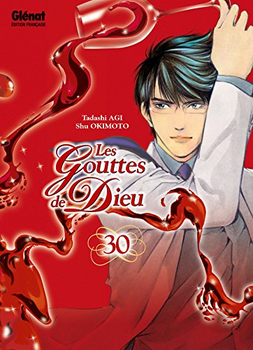 Beispielbild fr Les Gouttes de Dieu - Tome 30 zum Verkauf von WorldofBooks