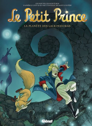 Imagen de archivo de Le Petit Prince - Tome 13: La Plante des Lacrimavoras a la venta por Ammareal