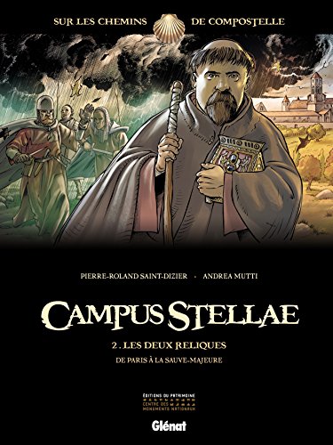 Imagen de archivo de Campus Stellae, sur les chemins de Compostelle - Tome 02: Les deux reliques a la venta por Librairie Th  la page