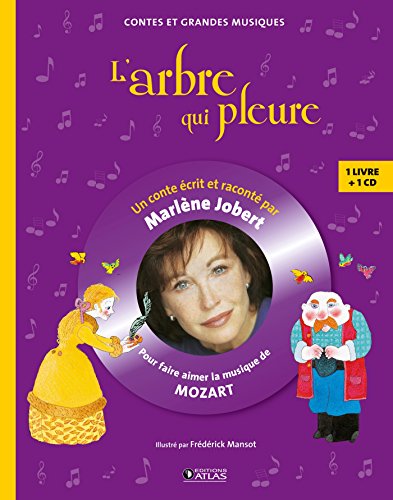 9782723496100: L'arbre qui pleure: Livre CD - Pour faire aimer la musique de Mozart