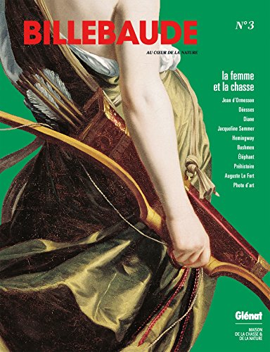 Beispielbild fr Billebaude - N03: La Femme et la chasse zum Verkauf von Gallix