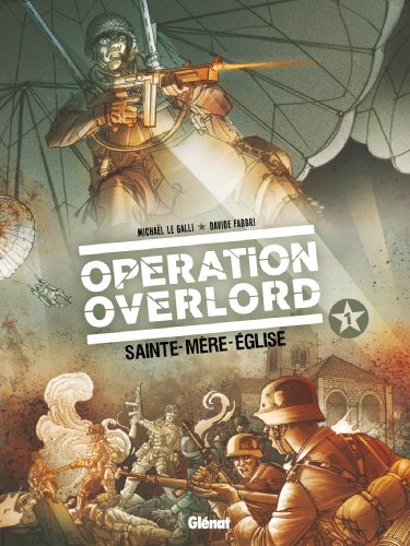 Beispielbild fr Opration Overlord - Tome 1 : Sainte-Mre-l`Eglise: Sainte-Mre-Eglise zum Verkauf von Buchpark