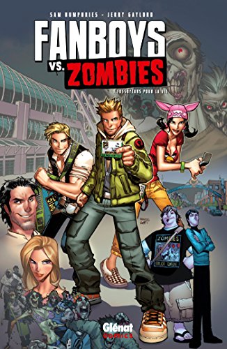 Stock image for Fanboys vs. Zombies - Tome 01 for sale by Ammareal