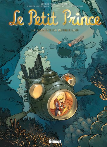9782723496797: Le Petit Prince - Tome 17: La Plante du Bubble Gob (Jeunesse)