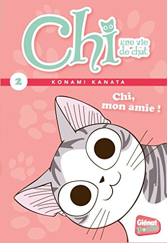 Stock image for Glenat Poche - Chi T2 : Chi, mon amie ! for sale by medimops
