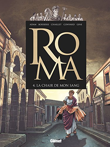 Beispielbild fr Roma Tome 4 : la chair de mon sang zum Verkauf von Chapitre.com : livres et presse ancienne