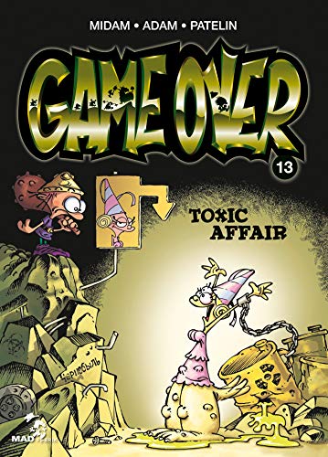 Beispielbild fr Game over 13/Toxic Affair zum Verkauf von WorldofBooks